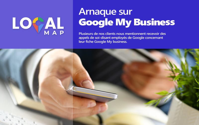 Arnaque sur Google My Business