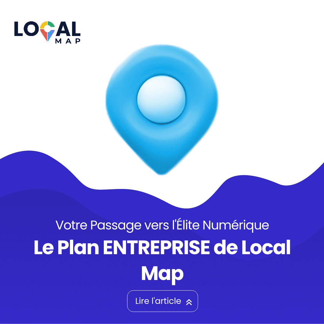 Élevez votre entreprise à l'élite numérique avec le "Plan Entreprise" de Local Map ! Suivi de performance, publications engageantes, avantages des plans PLUS et Performance. Soyez la référence en ligne.