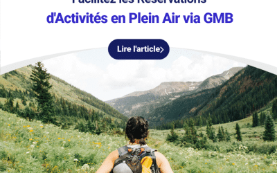 Un Atout pour les Organisateurs : les réservations d’activités en plein air sur GMB