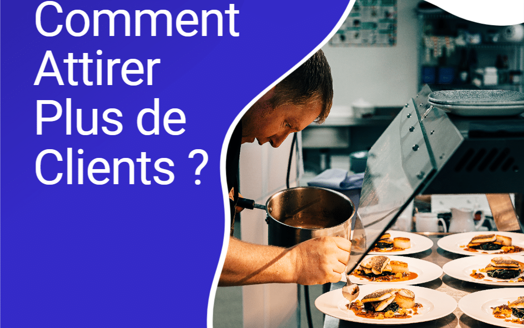 GMB pour les Restaurants : Comment Attirer Plus de Clients