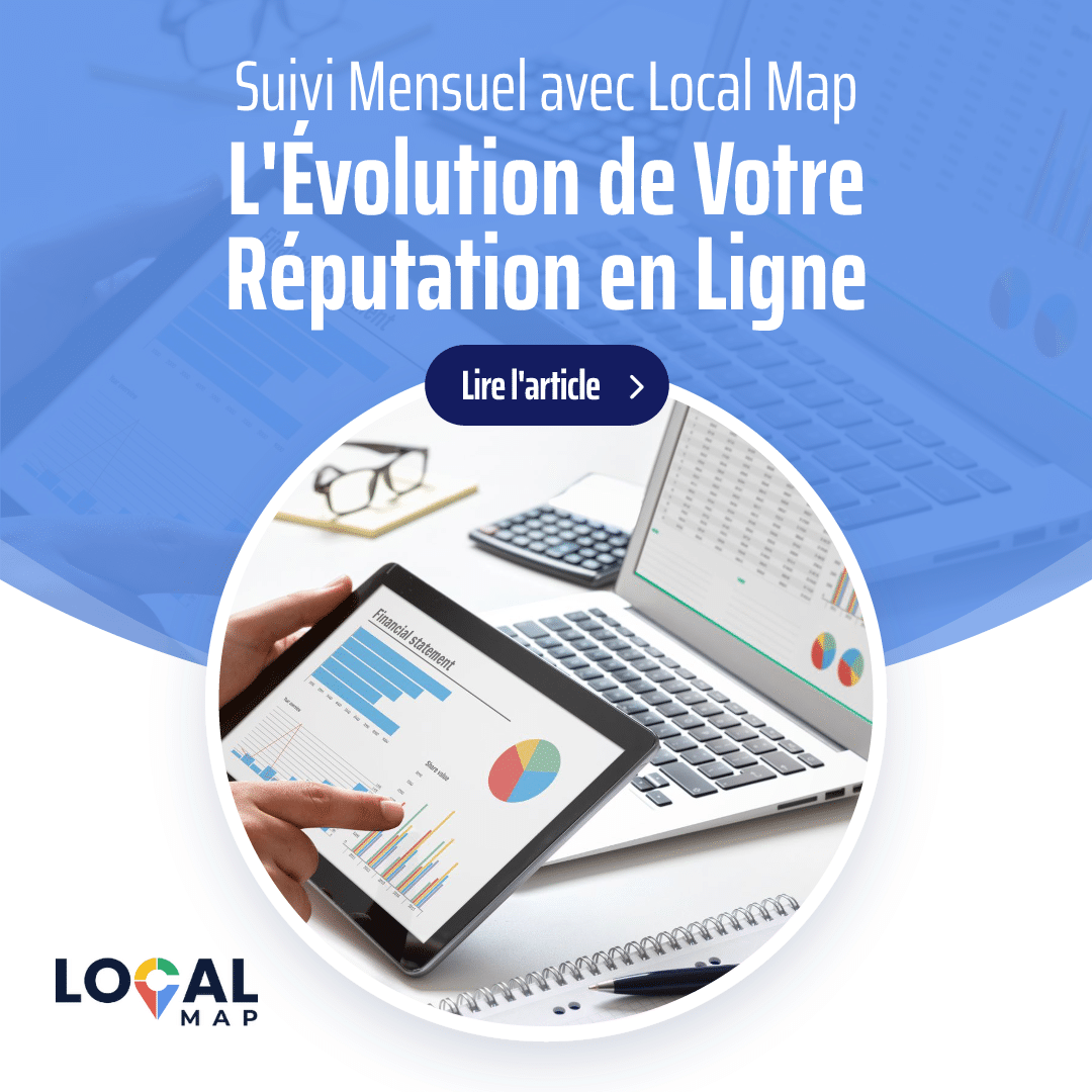 Optimisez votre présence en ligne avec Local Map ! Profitez de suivis personnalisés à 3 jours, 1 mois et tous les 3 mois pour booster votre réputation et dynamiser vos avis sur Google. Rejoignez-nous pour une croissance assurée !