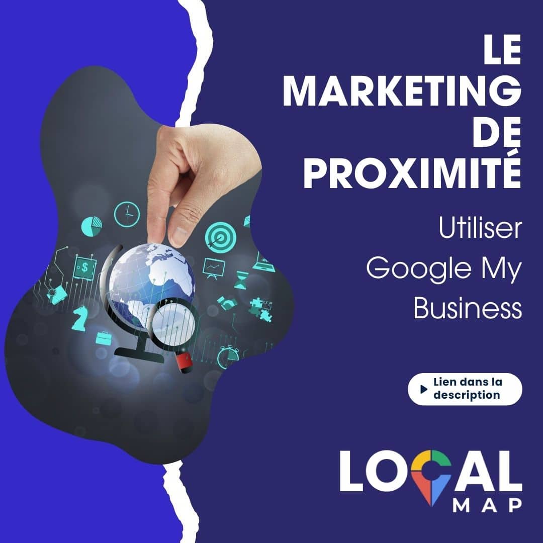 Le Marketing de Proximité de GMB