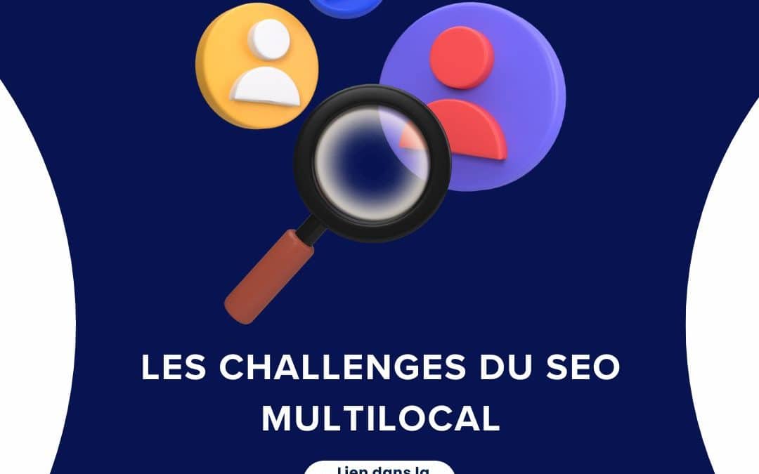 Les Challenges du SEO Multilocal sur GMB